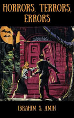 Horrors, Terrors, Errors : A Poetry Chapbook - Ibrahim S. Amin