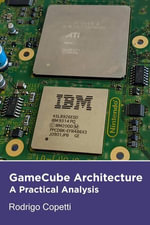 GameCube Architecture : Architecture of Consoles: A Practical Analysis, #10 - Rodrigo Copetti
