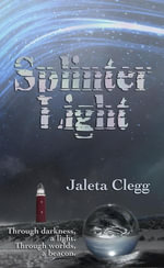 SplinterLight - Jaleta Clegg