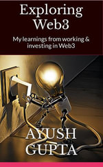 Exploring Web3 - Ayush Gupta