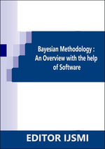 Bayesian Methodology : an Overview With The Help Of R Software - Editor IJSMI