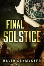 Final Solstice - David Sakmyster