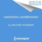 Unending : Unseelie Duology - Ivelisse Housman