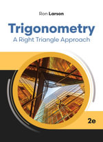 Trigonometry : A Right Triangle Approach - Ron Larson