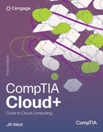 Comptia Cloud+ Guide To Cloud Computing - Jill West