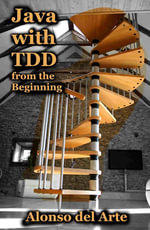 Java with TDD from the Beginning - Alonso Delarte