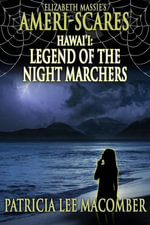 Ameri-Scares : Hawai'i: Legend of the Night Marchers - Patricia Lee Macomber