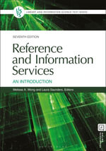 Reference and Information Services : An Introduction - Melissa A. Wong