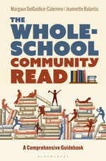The Whole-School Community Read : A Comprehensive Guidebook - Margaux DelGuidice-Calemmo