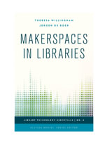 Makerspaces in Libraries - Theresa Willingham