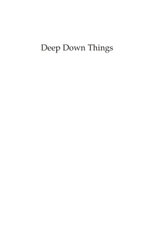 Deep Down Things : Essays on Catholic Culture - Administrator