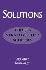 Solutions : Tools and Strategies for Schools - Allen Salowe
