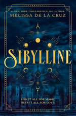 Sibylline : Sibylline : Book 1 - Melissa de la Cruz
