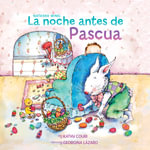 La noche antes de Pascua (The Night Before Easter Spanish Edition) : Night Before - Natasha Wing