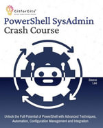 PowerShell SysAdmin Crash Course - Steeve Lee
