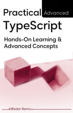 Practical Advanced TypeScript - Bledar Ramo