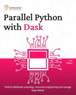 Parallel Python with Dask - Tim Peters
