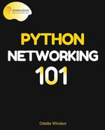 Python Networking 101 - Odette Windsor