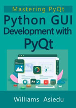 Python GUI Development with PyQt - Williams Asiedu