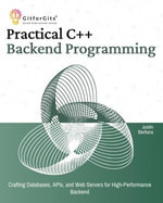 Practical C++ Backend Programming - Justin Barbara