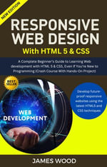 Responsive Web Design With Html 5 & Css - James wood