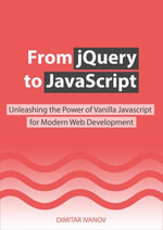 From jQuery to JavaScript - Dimitar Ivanov