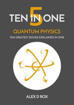 Quantum Physics : Ten In One, #5 - Alex D Rox