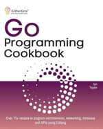 Go Programming Cookbook - Ian Taylor