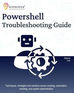 PowerShell Troubleshooting Guide - Steeve Lee