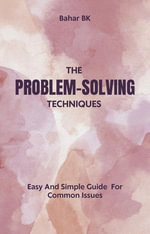 Problem Solving Techniques - Bahar BK