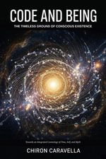Code and Being - Chiron Caravella