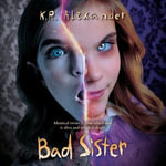 Bad Sister - Rachel Jacobs