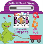 My First Bob Books : Fun With Letters Wipe-clean - Scholastic