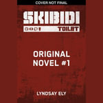 Fractured Signals (Skibidi Original Novel #1) - Lyndsay Ely