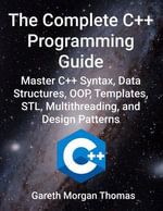 The Complete C++ Programming Guide - gareth thomas