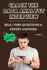 Crack the Data Analyst Interview : Real-Time Questions & Expert Answers - Yash d.