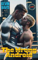 The Wrong Android : The Wrong Android, #1 - Kevin Davis