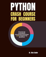 Python Crash Course for Beginners - Alex Coder
