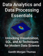 Data Analytics and Data Processing Essentials - gareth thomas