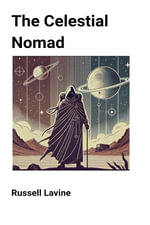 The Celestial Nomad - Russell Lavine