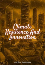 Climate Resilience And Innovation - GEW Social Sciences Group