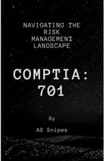 CompTia 701 : Navigating the Risk Management Landscape - AS Snipes