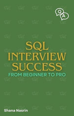 SQL Interview Success From Beginner To Pro - Shana