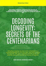 Decoding Longevity : Secrets Of The Centenarians - GEW Social Sciences Group