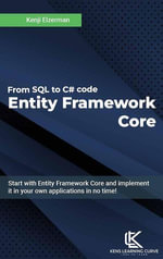 Entity Framework Core - Kenji Elzerman