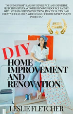 DIY Home Improvement and Renovation - Leslie Fletcher