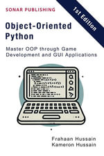 Object-Oriented Python : Master OOP through Game Development and GUI Applications - Kameron Hussain