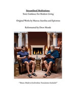 Streamlined Meditations : Stoic Guidance For Modern Living - Drew Mende