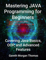 Mastering JAVA Programming for Beginners - gareth thomas