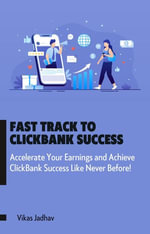Fast Track to ClickBank Success - Vikas Jadhav
